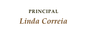 
Principal
Linda Correia
